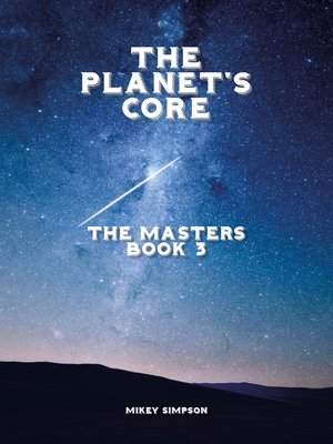 cover image of The Planet's Core